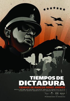 Tiempos de Dictadura Tiempos de Marcos P&eacute;rez Jim&eacute;nez - Venezuelan Movie Poster (thumbnail)