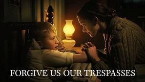 Forgive Us Our Trespasses - Movie Poster (thumbnail)