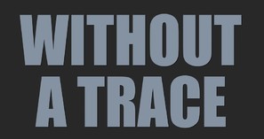 &quot;Without a Trace&quot; - Logo (thumbnail)