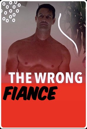 The Wrong Fianc&eacute; - Movie Poster (thumbnail)