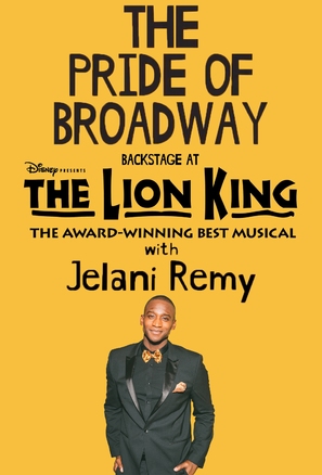 &quot;The Pride of Broadway: Backstage at &#039;The Lion King&#039; with Jelani Remy&quot; - Movie Poster (thumbnail)