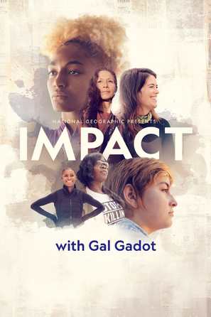 &quot;National Geographic Presents: Impact With Gal Gadot&quot; - Movie Cover (thumbnail)