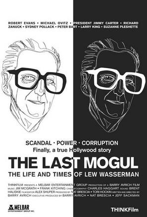 The Last Mogul: Life and Times of Lew Wasserman - poster (thumbnail)