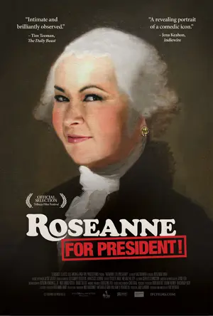 Roseanne for President!  Poster