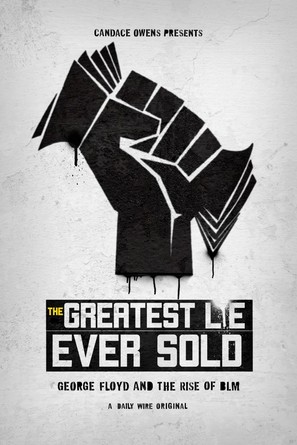 The Greatest Lie Ever Sold: George Floyd and the Rise of BLM - Movie Poster (thumbnail)