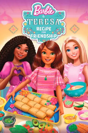 Barbie and Teresa: Recipe for Friendship Poster
