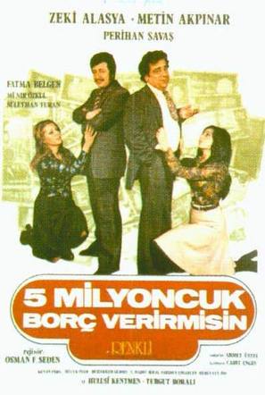Bes milyoncuk bor&ccedil; verir misin - Turkish Movie Poster (thumbnail)