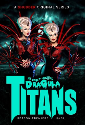 &quot;The Boulet Brothers&#039; Dragula: Titans&quot; - Movie Poster (thumbnail)