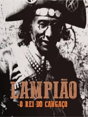 Lampi&atilde;o (O Rei do Canga&ccedil;o) - Brazilian Movie Poster (thumbnail)