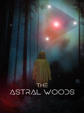 The Astral Woods - Movie Poster (thumbnail)