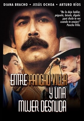 Entre Pancho Villa y una mujer desnuda - Mexican Movie Poster (thumbnail)