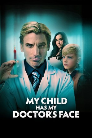 My Child Has My Doctor&#039;s Face - Movie Poster (thumbnail)