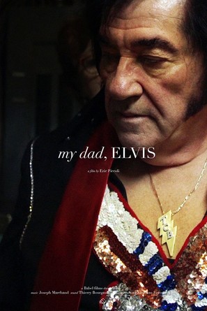 My dad, Elvis - Canadian Movie Poster (thumbnail)