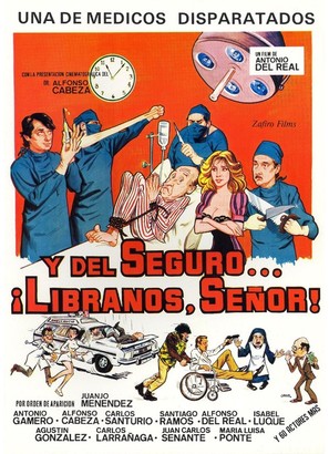 Y del seguro... l&iacute;branos Se&ntilde;or! - Spanish Movie Poster (thumbnail)