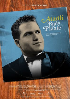Atardi - The Life of Cura&ccedil;ao&#039;s Musical Genius Rudy Plaate - International Movie Poster (thumbnail)