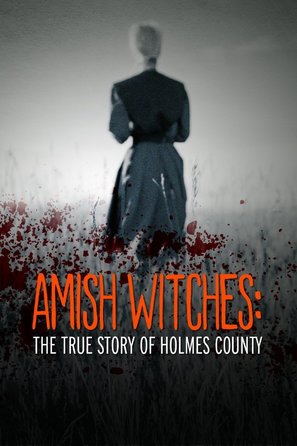 Amish Witches: The True Story of Holmes County - poster (thumbnail)