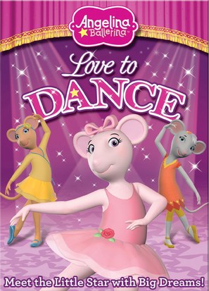 Angelina Ballerina: Love to Dance - DVD movie cover (thumbnail)