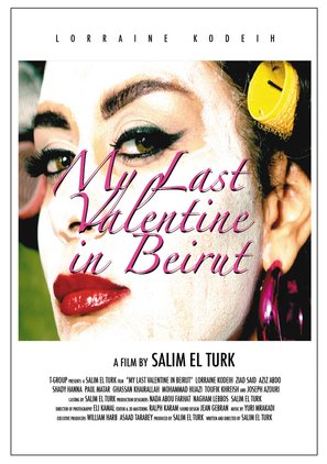 My Last Valentine in Beirut in 3D - Lebanese Movie Poster (thumbnail)