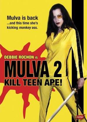 Mulva 2: Kill Teen Ape! - poster (thumbnail)
