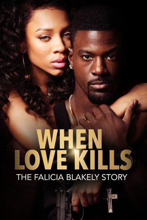When Love Kills: The Falicia Blakely Story - Movie Poster (thumbnail)