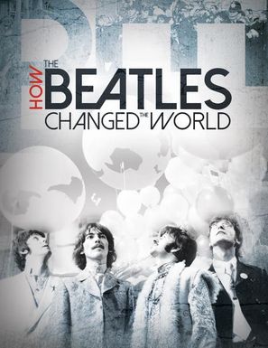 How the Beatles Changed the World - Movie Poster (thumbnail)