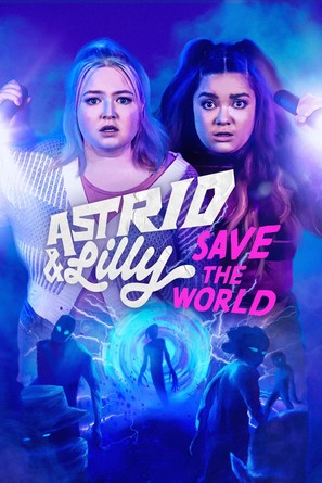 &quot;Astrid and Lilly Save the World&quot; - Movie Poster (thumbnail)