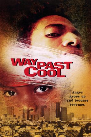 Way Past Cool - Movie Poster (thumbnail)