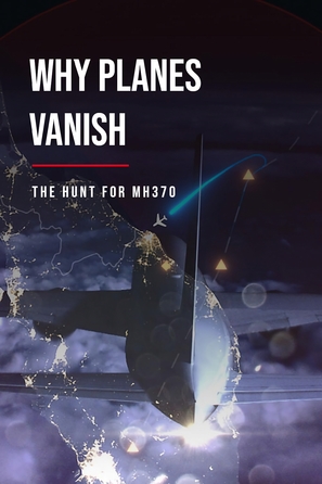 Why Planes Vanish: The Hunt for MH370 - British Movie Poster (thumbnail)