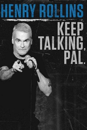 Henry Rollins: Keep Talking, Pal - Movie Cover (thumbnail)
