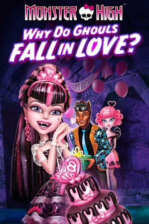 Monster High: Why Do Ghouls Fall in Love? - DVD movie cover (thumbnail)
