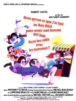 Mais qu&#039;est-ce que j&#039;ai fait au Bon Dieu pour avoir une femme qui boit dans les caf&eacute;s avec les hommes? - French Movie Poster (thumbnail)