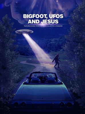 Bigfoot, UFOs and Jesus - Movie Poster (thumbnail)