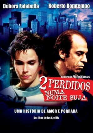 2 Perdidos numa Noite Suja - Brazilian Movie Cover (thumbnail)