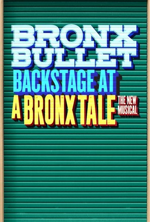 &quot;Bronx Bullet: Backstage at A Bronx Tale with Ariana DeBose&quot; - Movie Poster (thumbnail)