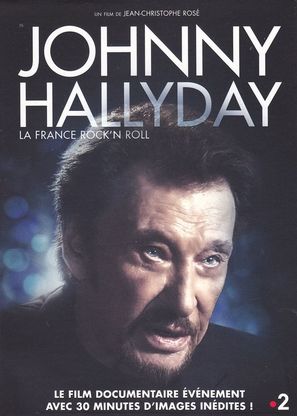 Johnny Hallyday, la France rock&#039;n&#039;roll - French Movie Poster (thumbnail)