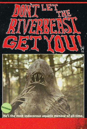 Don&#039;t Let the Riverbeast Get You! - Movie Cover (thumbnail)