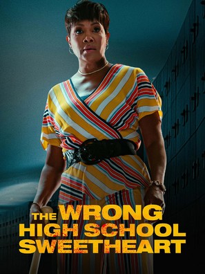 The Wrong High School Sweetheart - poster (thumbnail)