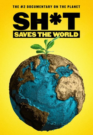 Sh*t Saves the World - Movie Poster (thumbnail)