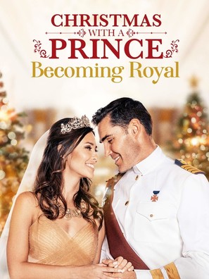 Christmas with a Prince: Becoming Royal - Movie Poster (thumbnail)