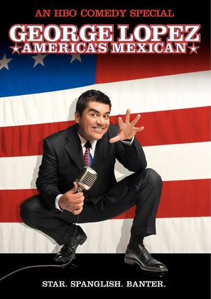 George Lopez: America&#039;s Mexican - poster (thumbnail)