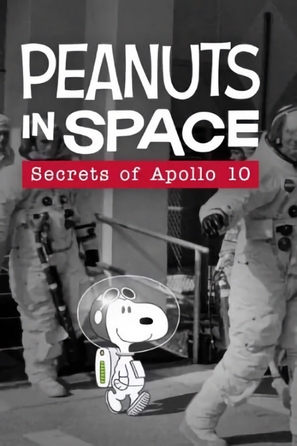Peanuts in Space: Secrets of Apollo 10 - Movie Poster (thumbnail)