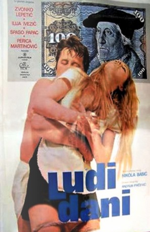 Ludi dani - Yugoslav Movie Poster (thumbnail)