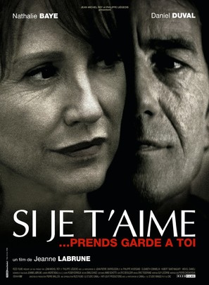 Si je t&#039;aime, prends garde &agrave; toi - French Movie Poster (thumbnail)