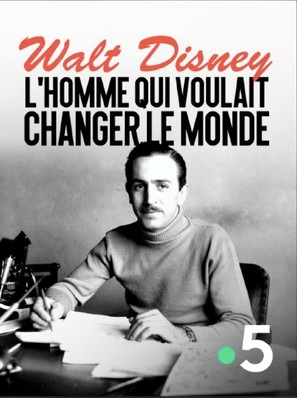 Walt Disney, l&#039;homme qui voulait changer le monde - French Video on demand movie cover (thumbnail)