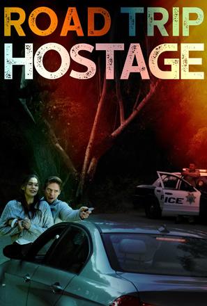 Road Trip Hostage - Movie Poster (thumbnail)