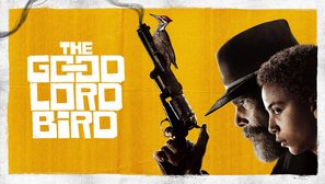 &quot;The Good Lord Bird&quot; - Movie Poster (thumbnail)