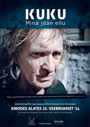 Kuku: mina j&auml;&auml;n ellu - Estonian Movie Poster (thumbnail)