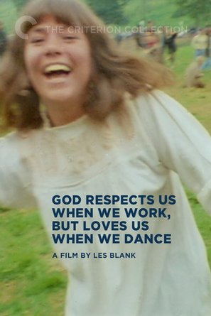 God Respects Us When We Work, But Loves Us When We Dance - Movie Cover (thumbnail)