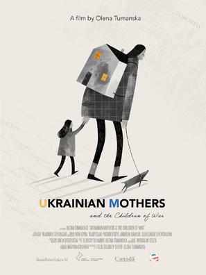 Ukrainian Mothers and the Children of War - Canadian Movie Poster (thumbnail)