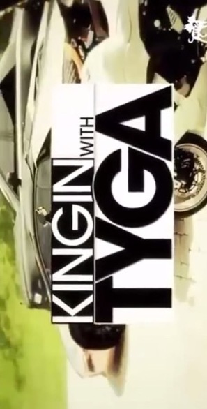 &quot;Kingin with Tyga&quot; - Movie Poster (thumbnail)